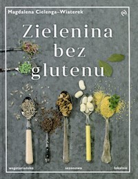 Zielenina bez glutenu - Cielenga-Wiaterek Magdalena - książka