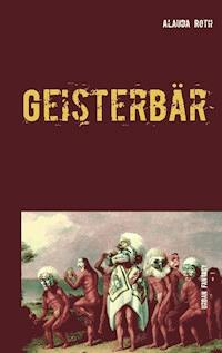 Geisterbär - Alauda Roth - ebook
