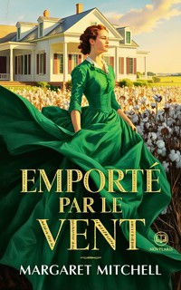 Emporté par le vent - Margaret Mitchell - ebook