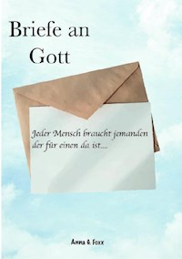 Briefe an Gott - Anna G. Foxx - ebook