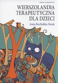 Wierszolandia terapeutyczna dla dzieci - Kochalska-Siwak Anna - książka