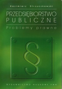Przedsiębiorstwo publiczne - Strzyczkowski Kazimierz - książka
