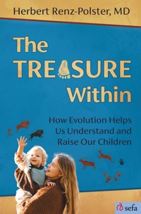 The Treasure Within - Herbert MD Renz-Polster - ebook