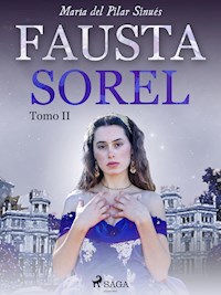 Fausta Sorel. Tomo II - María del Pilar Sinués - ebook