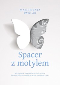 Spacer z motylem - Pawlak Małgorzata - ebook + audiobook + książka