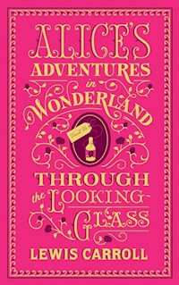 Alices Adventures in Wonderland & Through the Looking-Glass - Carroll Lewis - książka