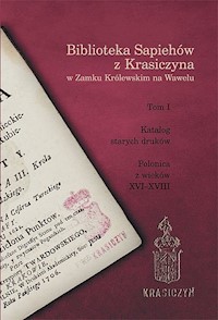Biblioteka Sapiehów z Krasiczyna w Zamku Królewskim na Wawelu -  - książka