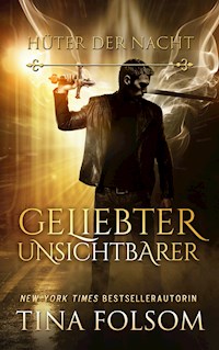 Geliebter Unsichtbarer (Hüter der Nacht - Buch 1) - Tina Folsom - ebook