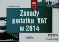 Zasady podatku VAT w 2014 część II - Janusz Piotrowski - książka