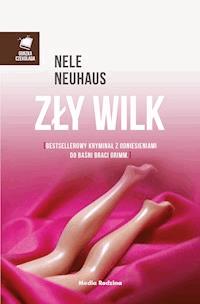 Zły wilk - Nele Neuhaus - ebook + książka
