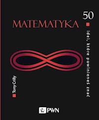 50 idei, które powinieneś znać Matematyka - Crilly Tony - książka
