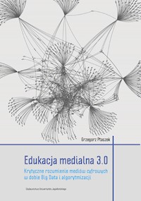 Edukacja medialna 3.0 - Ptaszek Grzegorz - książka
