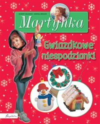 Martynka Gwiazdkowe niespodzianki -  - książka