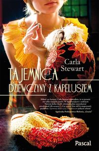 Tajemnica dziewczyny z kapeluszem - Stewart Carla - książka
