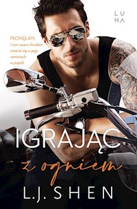Igrając z ogniem - L.J. Shen - książka