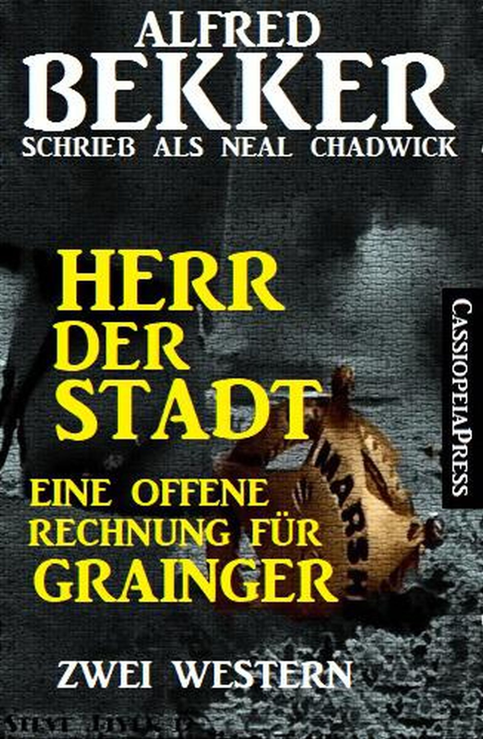 Herr der Stadt/Eine offene Rechnung für Grainger: Zwei Western