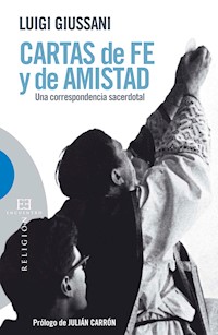 Cartas de fe y de amistad - Giussani Luigi - ebook