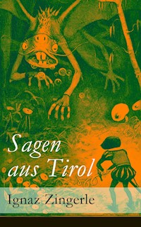 Sagen aus Tirol - Ignaz Zingerle - ebook