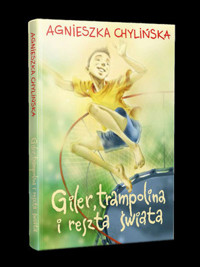 Giler, trampolina i reszta świata - Agnieszka Chylińska - książka