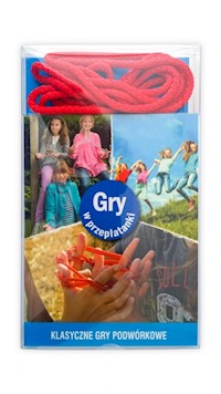 Klasyczne gry podwórkowe Gry w przeplatanki -  - książka