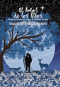 El árbol de los elfos - Tamara Gutiérrez Pardo - ebook