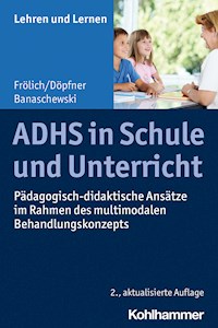 ADHS in Schule und Unterricht - Manfred Döpfner - ebook