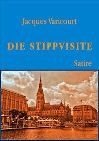Die Stippvisite - Jacques Varicourt - ebook