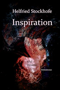 Inspiration und Intuition - Helfried Stockhofe - ebook