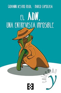 El ADN, una entrevista imposible - Giovanni Destro Bisol - ebook