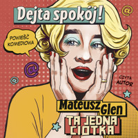 Dejta spokój! - Glen Mateusz - audiobook