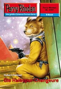 Perry Rhodan 2397: Die Halbspur-Changeure - Hubert Haensel - ebook