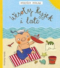 Wesoły Ryjek i lato - Wojciech Widłak - książka