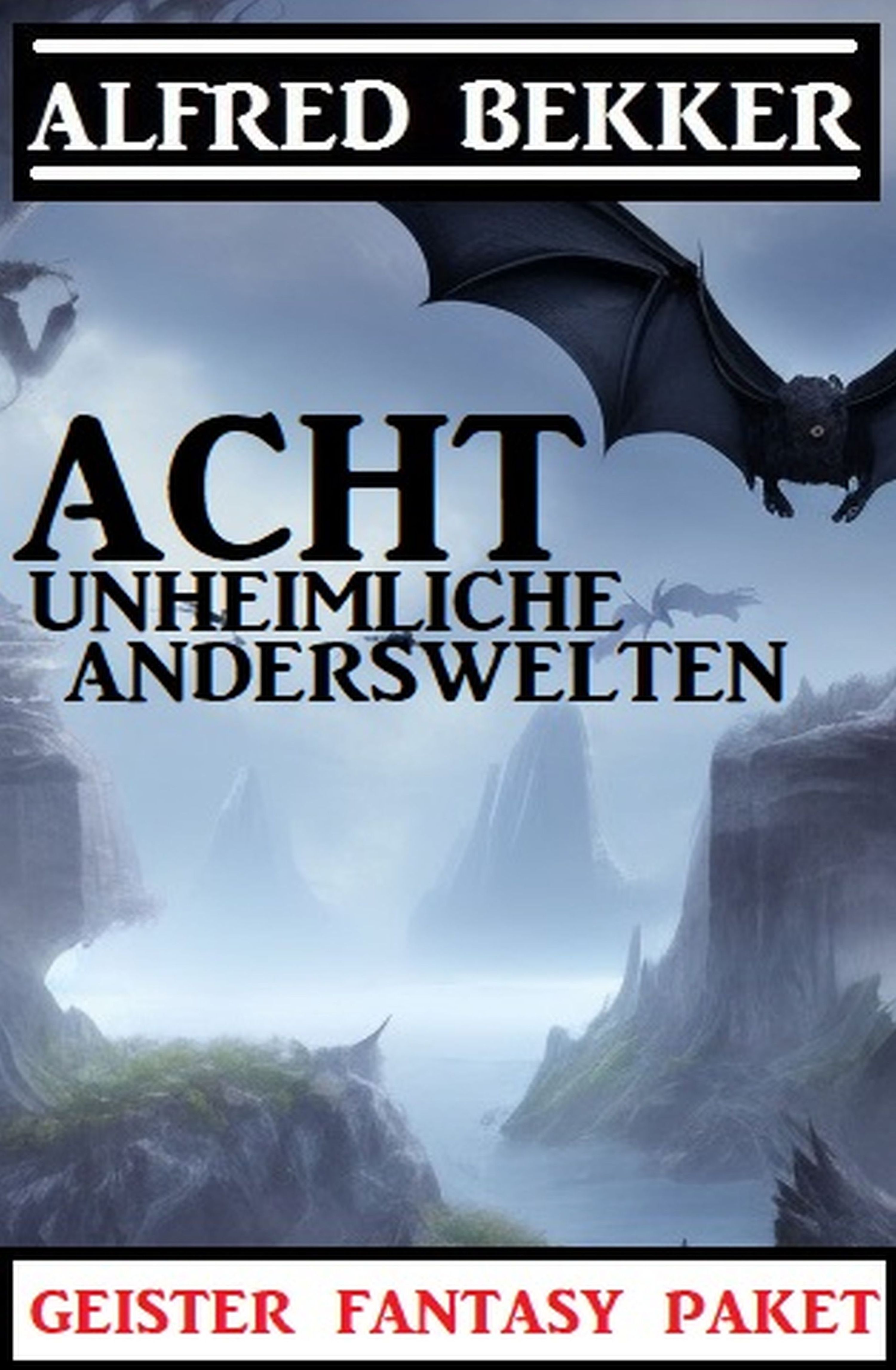 Acht unheimliche Anderswelten: Geister Fantasy Paket