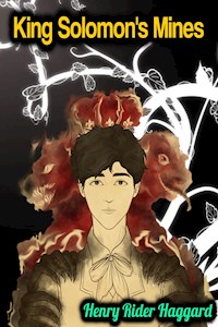 King Solomon's Mines - Henry Rider Haggard - Henry Rider Haggard - ebook