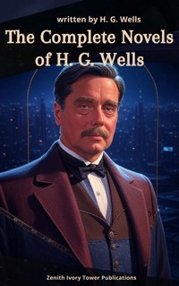 The Complete Novels of H. G. Wells - Herbert George Wells - ebook
