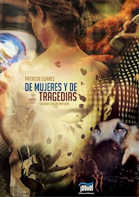 De mujeres y de tragedias - Patricia Suárez - ebook