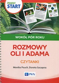 Pewny Start Wokół pór roku Rozmowy Oli i Adama Czytanki - Pouch Monika, Szczęsna Dorota - książka