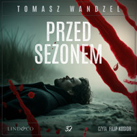 Przed sezonem. Tom 32. Komisarz Oczko - Wandzel Tomasz - ebook + audiobook