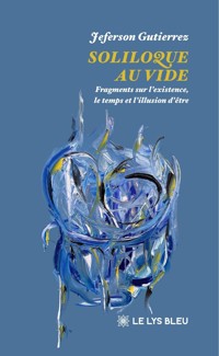 Soliloque au vide - Jeferson Gutierrez - ebook