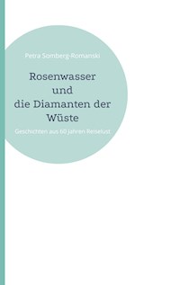 Rosenwasser und die Diamanten der Wüste - Petra Somberg-Romanski - ebook