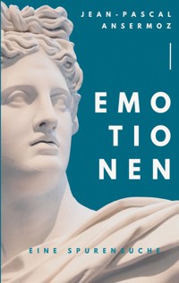 Emotionen - Jean-Pascal Ansermoz - ebook