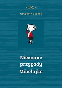 Nieznane przygody Mikołajka - Rene Goscinny, Jean-Jacques Sempe - książka