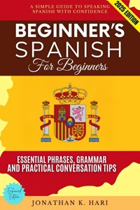 Beginner's Spanish for Adults: - Jonathan K. Hari - ebook