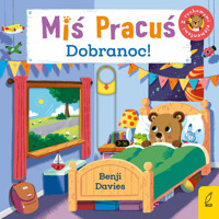 Miś Pracuś. Dobranoc - Davies Benji - książka