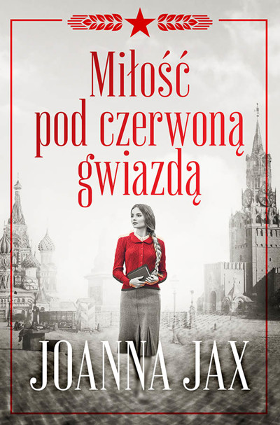 Okładka książki Miłość pod czerwoną gwiazdą