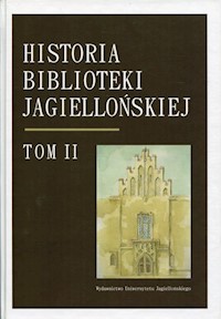 Historia Biblioteki Jagiellońskiej Tom 2 -  - książka
