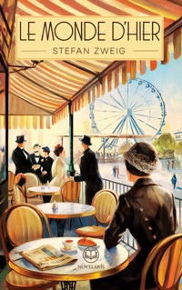 Stefan Zweig: Le Monde d'hier - Stefan Zweig - ebook