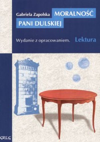 Moralność pani Dulskiej. Wydanie z opracowaniem - Gabriela Zapolska - ebook + audiobook + książka