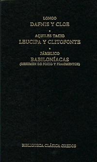 Dafnis y Cloe. Leucipa y Clitofonte. Babiloníacas. - Longo - ebook