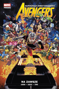 Avengers. Tom 12. Na zawsze - Aaron Kuder, Jim Towe, Jason Aaron - książka
